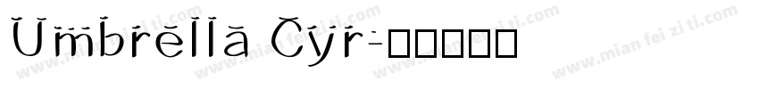 Umbrella Cyr字体转换